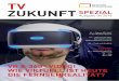TV Zukunft Spezial · Virtual Reality 06 TV ZUKUNFT Spezial Fortsetzung von Seite 3 Wolfskind” des ZDF (siehe Seite 8). produ - zierte mit seinem Team ergänzend zur Doku ein 12-minütiges