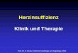 Herzinsuffizienz Klinik und Therapie - MH-Hannover: Startseite · Herzinsuffizienz Klinik und Therapie Prof. Dr. H Drexler, Klinik für Kardiologie und Angiologie, MHH