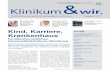 Rubrik Klinikum wir. - uni-wuerzburg.de · Editorial Wir haben sehr viel positive Rückmeldungen auf die erste Ausgabe unserer Mitarbeiterzeitschrift und auch wertvolle Anregungen