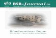 BSB-Journal · BSB-Journal.de 1-2018 3 Vorwort Liebe Leser und Leserinnen, 25 Jahre Bibelseminar Bonn sind ein Anlass zur Dankbarkeit. Diejenigen, die heute am BSB arbeiten und dort