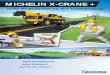 MICHELIN X-CRANE · DIMENSION PROFILTIEFE mm 32tel Zoll 445/95 R 25 TL 174F 25 32 MICHELIN X-CRANE + Hohe Produktivität für Ihre Kranfahrzeuge REPARATURFÄHIGER UND NACHSCHNEIDBARER