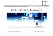 APA – Online Manager · Knowledge Management-Funktionen direkt im Kernel Unveränderte Suchoptionen für die Benutzer Boolesche Verknüpfungen Wildcards Sucheinschränkung auf Dokumentenfelder