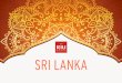 SRI LANKA - RIU PartnerClub · Es wird unter anderem der bekannte Ceylon Tee angebaut sowie Kokos, Reis, Tabak, Gewürze und vieles mehr. • In Sri Lanka leben Krokodile, Riesenschlangen,