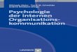 Psychologie der internen Organisationskommunikation · am IKMS, Universität Koblenz-Landau. 2005–2006 Vertretung der Juniorprofessur für Metho- den der empirischen Sozialforschung