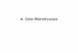 4. Data Warehouses - swl.htwsaar.de · 4 4.1 Motivation §Vielzahlvon operativen Systemenin Unternehmen §Einkauf/Verkaufvon Lieferanten/Kunden §Kundenverwaltung(Adressen, Beschwerden)