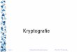 Kryptografie - einstein.informatik.uni-oldenburg.deeinstein.informatik.uni-oldenburg.de/lehre/semester/rechnernetze/04ss/sr/skripte/... · Seite 4 Sicherheit in Rechnernetzen Prof