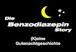 Die Benzodiazepin - praxis-suchtmedizin.ch · zepam und Desmethyldiazepam; Kartoffel, Weizen: Lorazepam und Lormetazepam Benzheptoxdiazin-Strukturvorschlag Librium N N O Cl NH CH3