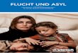 FLUCHT UND ASYL - globaleslernen.de · mobil für Schutzsuchende. Keine Frage, neue und alte Konflikte auf dem afrikani - schen Kontinent wie auch im Mittleren Osten und zuletzt auch