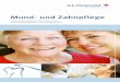 Mund- und Zahnpflege - Klinikum-Passau · 2] Seite Mundschleimhaut und Onkologie 5 Veränderungen der Mundschleimhaut Stomatitis 6 Soor 7 Xerostomie 8 Blutungsneigung 10 Pflege des