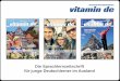 Eine Sprachlernzeitschrift für junge Deutschlerner im Ausland · Charakteristik der Texte •alle Texte sind für Deutsch als Fremdsprache (DaF) bearbeitet: kurz, leicht verständlich,