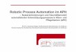 Robotic Process Automation imAPH - medlogistica.de · Konzept für hybride SAR Dienstleistungen im APH und KH Geschäftsmodell für hybride SAR Dienstleistungen Dienstleistungs(weiter)entwicklungim