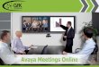 Avaya Meetings Online - gfk-system.de · nur auf einen Link klicken, und können sofort, im Browser oder über die kostenlose Appfür PC, Mac oder mobiles Gerät, an der virtuellen