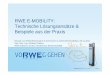 RWE E-MOBILITY: Technische Lösungsansätze & Beispiele aus ... · RWE Effizienz GmbH 07.11.2012 SEITE 3 RWE Effizienz bietet sowohl Geräte, Dienstleistungen als auch Systemlösungen