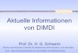 Aktuelle Informationen von DIMDI - harald-schweim.de · Level >2 diagnostic studies 2b Individual cohort study Retrospective cohort study Independent blind comparison, (including