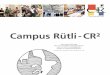 Campus Rütli - CR²campusruetli.de/cr2-uploads/dokumente/Broschuere CampusRuetli.pdf · Das Konzept des Campus Rütli wurde durch die Politische Steuerungsrunde im September 2007