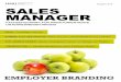 SALES MANAGER - hs-neu-ulm.de · sales manager | employer branding employer branding. das nÖtige werkzeug fÜr die employer brand . seite 04 . wir sagen, was wir tun, und wir tun,