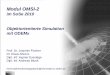 im SoSe 2010 Objektorientierte Simulation mit ODEMx · OMSI-2 - SDL-Einführung J.Fischer 12.1 Modul OMSI-2 im SoSe 2010 Objektorientierte Simulation mit ODEMx Prof. Dr. Joachim Fischer