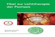 Fibel zur Lichttherapie der Psoriasis - waldmann.com · Die Leitlinie für die Therapie der Schuppenﬂ ech-te ist als Patientenversion über den Deutschen Psoriasis Bund e.V. kostenlos