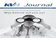 Journal - KVHH - Ärzte/Psychotherapeuten · Impressum Liebe Leserinnen, liebe Leser! Wichtige Informationen auch für Ihre Praxismitarbeiter Das KVH-Journal enthält Informationen