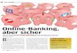 Online-Banking, aber sicher - postbank.de · 46 TEST+TECHNIK ONLINE BANKING 09/2009 ILL UST RATION: H ARALD FUCHSL OCH B anker haben es zurzeit nicht leicht: Finanzkrise, Lehman-Pleite