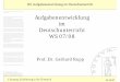 Aufgabenentwicklung im Deutschunterricht WS 07/08 · 1. Sitzung: Einführung in die Thematik 26.10.07 Unter Basiskompetenzen versteht man diejenigen kognitiven Fähigkeiten des Individuums,