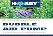Gebrauchsanweisung · Instructions · Istruzioni d‘uso ... · Bubble Air Pump 300 3,5W 2 x 2,5 l / min 100 – 300 l 2 Bubble Air Pump 400 4,5 W 2 x 3,0 l / min 200 – 400l 2 Der