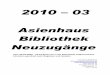 Aktuelle Literatur 2010 - 01 - asienhaus.de file2010 – 03 Asienhaus Bibliothek Neuzugänge Vom 25.02.2009 – 24.03.2010 neu in die Datenbank aufgenommene Literatur, geordnet nach