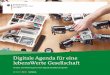 Digitale Agenda für eine lebensWerte Gesellschaft - bmfsfj.de · ale Medien bergen Risiken für die Privatsphäre und die persönlichen Daten, für das Aufwachsen von Kindern und