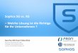 Sophos SG vs. XG Welche Lösung ist die Richtige für Ihr ... · 4 All-in-one UTM/SG Sicherheitsfeatures 4 Optimaler Schutz für die Netzwerke kleiner und mittlerer Unternehmen •