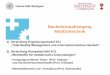 Bachelorstudiengang Medizintechnik - uni-medtech.de · Bachelorstudiengang Medizintechnik 1) Vorstellung Ergänzungsmodul E11 „Total Quality Management und unternehmerisches Handeln“