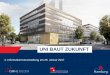 UNI BAUT ZUKUNFT · 3 Uni baut Zukunft –4. Informationsveranstaltung am 26. Januar 2017 Tagesordnung 18:30 Uhr Begrüßung und Einführung Neues zum Wissenschaftsstandort Hamburg