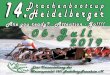14. Heidelberger Drachenbootcup · 14. Heidelberger Drachenbootcup 3 Liebe Drachenboot-Freunde, willkommen zum 14. Heidelberger Drachenbootcup! Wir freuen uns sehr, Sie heute als