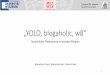 „YOLO, blogaholic, w8“ - Unterfränkisches Dialektinstitutudi.germanistik.uni-wuerzburg.de/wp/wp-content/uploads/ST2015-Vortrag... · Was sind „Soziale Medien“? „Soziale