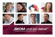 SKOM und sei dabei!“ - osteopathie.comosteopathie.com/wp-content/uploads/2017/07/SKOM_Broschuere.pdf · Behandlung erlernt werden, die den Kern der Methode bilden. Neben dem Erlernen