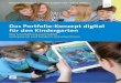 Das Portfolio-Konzept digital für den Kindergarten Das ... · Das Portfolio-Konzept digital für den Kindergarten Mit Smartphone und Tablet zeitsparend und fundiert dokumentieren