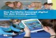 Das Portfolio-Konzept digital für den Kindergarten · Das Portfolio-Konzept digital für den Kindergarten Mit Smartphone und Tablet zeitsparend und fundiert dokumentieren!NTJEß"OSTELMANNß