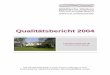 Hardterwald-Klinik · Seite 3 – Qualitätsbericht 2004 Hardterwald-Klinik (Louise-Gueury-Stiftung) Inhaltsverzeichnis Einleitung 5 A - Allgemeine Struktur- und Leistungsdaten 6