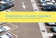 Parken ohne ende? - Stadt DormagenHome · bewusstsein für den Schlüsselfaktor „Parken“ in Stadt- und Verkehrsplanung schaffen und ermutigende Strategien und erfolgreiche Konzepte