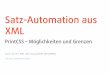 Satz-Automation aus XML - pagina.gmbh · Satz-Automation aus XML PrintCSS – M öglichkeiten und Grenzen 24.01.2018 / XML User Group Berlin (#XUGBER) Christin Sandmann-Götz