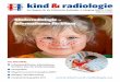 Kinderradiologie – Informationen für Eltern · Besondere Kenntnisse: Der Thymus bildet sich bei Kindern im Alter von 3 Jahren zurück und ist später, wie bei Erwachsenen, nicht