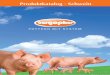 Produktkatalog · Schwein · konzentrat, speziellem Kartoffeleiweiß, speziellem Eipulver und Aminosäuren L-Carnitin und Lecithine Immunglobulinreiches Eipulver = ein breites Spektrum