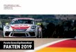 Porsche Carrera Cup Deutschland FAKTEN 2019 · neues hospitality-konzept Feste Startzeiten unmittelbar vor bzw. nach dem Hauptevent, live Onboard-Kameras, umfassende Vor- und Nachberichterstattung