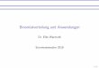 Binomialverteilung und Anwendungendidaktik.mathematik.hu-berlin.de/.../2018_Vorlesung_5_Binomialverteilung.pdf · Modell Bernoulli-KettenKenngr oˇen und Gestalt der Binomialverteilung