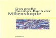 Das große Kosmos-Buch der Mikroskopie · IN HALT Kapseln sind keine Zellwände 49 Der Star unter den Mikroben 49 Bakterien auf Bestellung 50 Bakteriengeißeln -die kleinsten Motoren