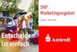 SKP Marketingangebot - s-kreditpartner.de · SKP-Partnersparkassen, die einen Hinweis auf Werbung im Vermittlergeschäft enthalten. Digitale Formate, z.B. für Ihre SB-Medien, sind