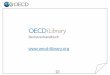 Benutzerhandbuch - OECD · weitergeleitet zu data.oecd.org. • Haben Sie beispielsweise „Gross domestic product“ gewählt, sehen Sie nun das dazugehörige Diagramm – Sie können