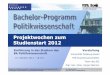 Projektwochen zum Studienstart 2012 - uni-due.de · Institut für Politikwissenschaft – Projektwochen zum Studienstart 2012 10. Oktober 2012 2 Einführung in das Studium des BA