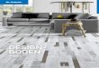 DESIGN BODEN - dr-schutz-shop.de · WAS IST EIN DESIGNBODEN Designböden oder auch LVT genannt (LVT bedeu  tet Luxury Vinyl Tiles) sind modulare, design orientierte Bodenbeläge