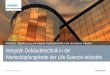 Integrale Gebäudetechnik in der Wertschöpfungskette der ... · Page 2 März 2017 Life Science Konferenz, Siemens Building Technologies HQ, Zug Roberto Fumagalli | BT EU ZS SSP TBS