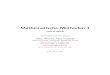 Mathematische Methoden 1 - physik.uni-graz.atphysik.uni-graz.at/~pep/MM1/MM1.pdf · Mathematische Methoden 1 PHB.01106UB Vorlesungsskriptum WS 2015/16 Assoz.-Prof. Dr. Peter Puschnig